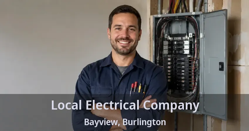Local Electrical Company Bayview, Burlington - ON